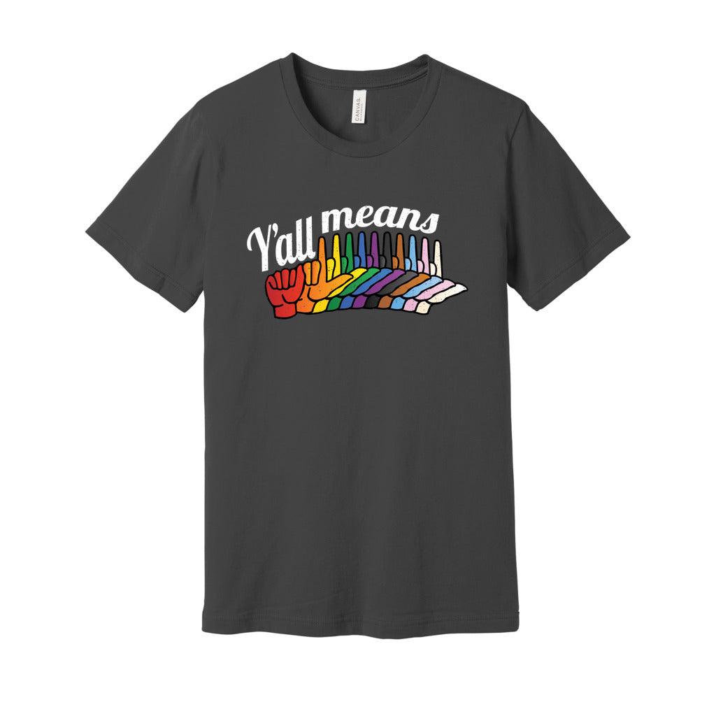 Y'all means All - DeafAF